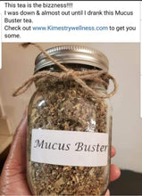 Load image into Gallery viewer, Mucus Buster Tea
